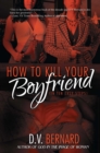 Image for How to Kill Your Boyfriend (in 10 Easy Steps)