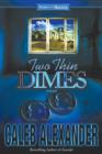 Image for Two thin dimes  : a novel