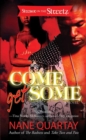 Image for Come Get Some