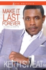 Image for Make It Last Forever : The Dos and Don&#39;ts