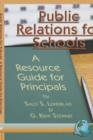 Image for Public Relations for Schools : A Resource Guide for Principals