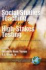 Image for Wise social studies in an age of high-stakes testing  : essays on classroom practices and possibilities
