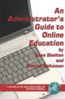 Image for An Administrator&#39;s Guide to Online Education