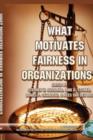 Image for What Motivates Fairness in Organizations?