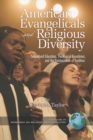 Image for American Evangelicals and Religious Diversity : Subcultural Education, Theological Boundaries and the Relativization of Tradition