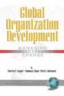 Image for Global organization development  : managing unprecedented change