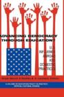 Image for Advancing Democracy Through Education? : U.S. Influence Abroad and Domestic Practices