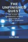 Image for The unfinished quest  : the plight of progressive science education in the age of standards