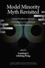 Image for Model minority myth revisited  : an interdisciplinary approach to demystifying Asian American educational experiences
