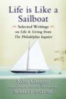 Image for Life is Like A Sailboat : Selected Writings on Life and Living from the &quot;Philadelphia Inquirer&quot;