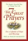 Image for The 7 Great Prayers : For a Lifetime of Hope and Blessings