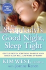 Image for The Sleep Lady (R)&#39;s Good Night, Sleep Tight : Gentle Proven Solutions to Help Your Child Sleep Well and Wake Up Happy
