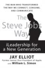 Image for The Steve Jobs Way: iLeadership for a New Generation
