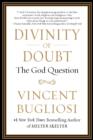 Image for Divinity of Doubt: The God Question