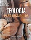 Image for Teologia Para Discipulos