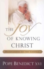 Image for The Joy of Knowing Christ