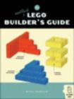 Image for The Unofficial LEGO Builder&#39;s Guide