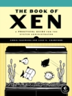 Image for The book of Xen  : a practical guide for the system administrator