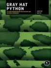 Image for Gray hat Python: Python programming for hackers and reverse engineers