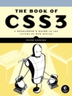Image for The book of CSS3  : a developer&#39;s guide to the future of web design