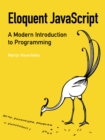 Image for Eloquent JavaScript: a modern introduction to programming