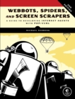 Image for Webbots, Spiders, And Screen Scrapers, 2nd Edition