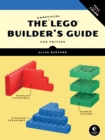 Image for The unofficial LEGO builder&#39;s guide