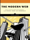 Image for The modern Web  : multi-device Web development with HTML5, CSS3, and JavaScript