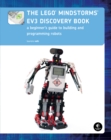 Image for The Lego Mindstorms EV3 discovery book: a beginner&#39;s guide to building and programming robots