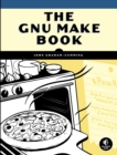 Image for The Gnu Make Book