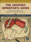 Image for The Arduino inventor&#39;s guide