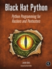 Image for Black Hat Python: Python programming for hackers and pentesters