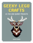 Image for Geeky LEGO Crafts