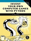 Image for Invent your own computer games with Python