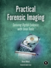 Image for Practical forensic imaging: securing digital evidence with Linux tools