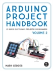 Image for Arduino project handbookVolume 2,: 25 simple electronics projects for beginners