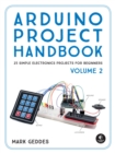 Image for Arduino project handbook.: (25 simple electronics projects for beginners)