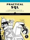 Image for Practical SQL: a beginner&#39;s guide to storytelling with data