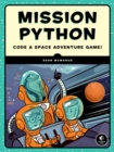Image for Mission Python: a programming adventure in space