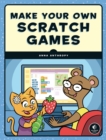 Image for Make Your Own Scratch Games