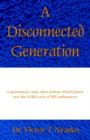 Image for A Disconnected Generation