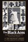 Image for The Black Aces : Baseball&#39;s Only African-American Twenty-Game Winners