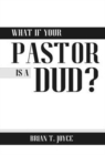 Image for What If Your Pastor Is a Dud?