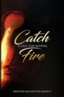 Image for Catch Fire