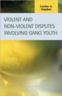 Image for Violent and Non-Violent Disputes Involving Gang Youth