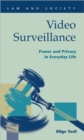 Image for Video Surveillance : Power and Privacy in Everyday Life