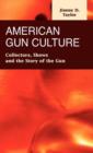 Image for American Gun Culture