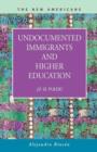 Image for Undocumented Immigrants and Higher Education