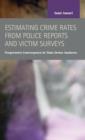 Image for Estimating crime rates from police reports and victim surveys  : progressive convergence in time series analyses
