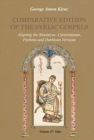 Image for Comparative Edition of the Syriac Gospels (Vol 4) : Aligning the Sinaiticus, Curetonianus, Peshitta and Harklean Versions